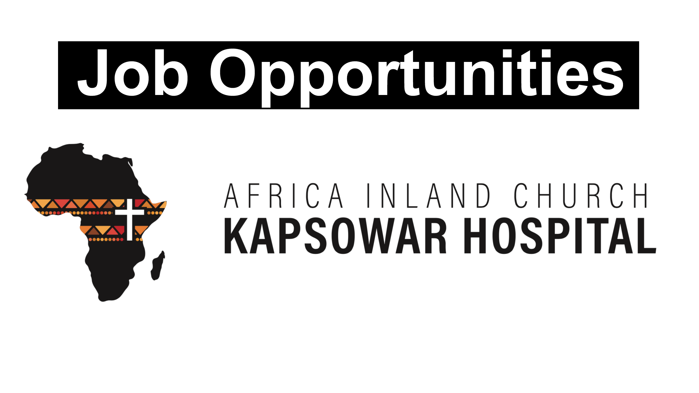 Jobs At Aic Kapsowar Mission Hospital July 2024